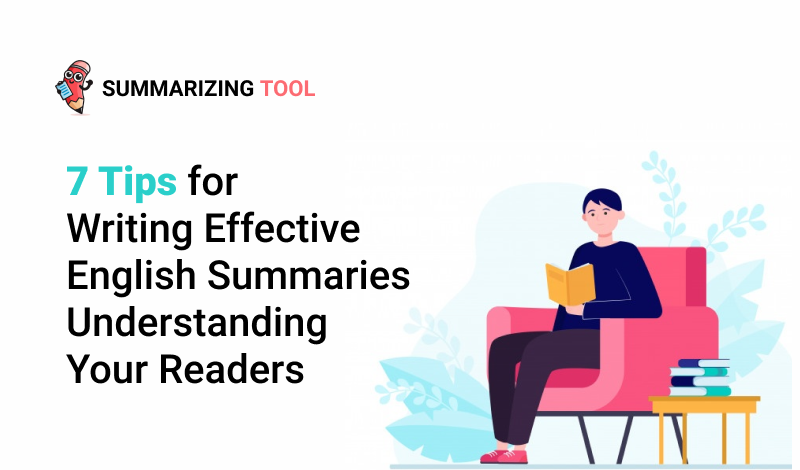 7 Tips for Writing Effective English Summaries: Understanding Your Readers